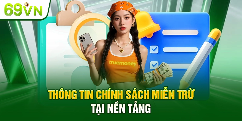 Thông tin chính sách miễn trừ tại nền tảng